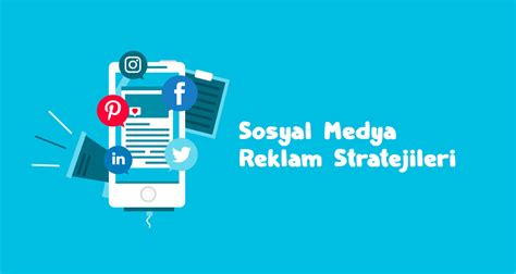 Sosyal Medya Stratejileri: Markalar İçin İpuçları